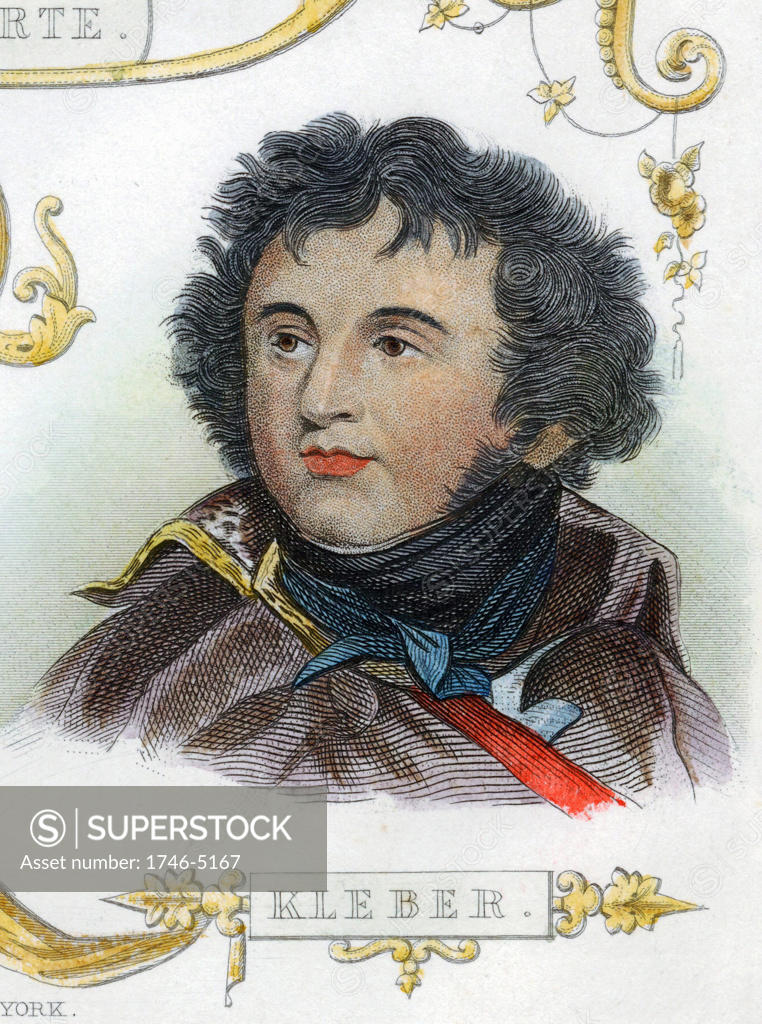 Stock Photo: 1746-5167 Jean Baptiste Kleber (1753-1800) French soldier. Commanded French forces in Egypt after Napoleon left. Kleber was assassinated in Cairo by an Egyptian fanatic. Hand-coloured engraving