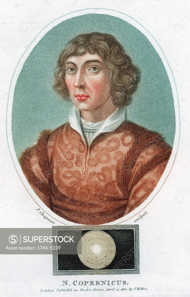 Stock Photo: 1746-5239 Nicolas Copernicus (1473-1543) Polish astronomer. In 1543 he published De revolutionibus orbium coelestium in which he put forward proof of a Heliocentric (sun- centred) universe. Coloured stipple engraving published London 1802.