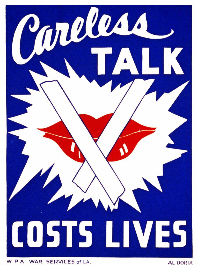 Careless talk costs lives; American World war two propaganda poster 1942. suggesting careless communication may be harmful to the war effort, showing lips with tape over them.