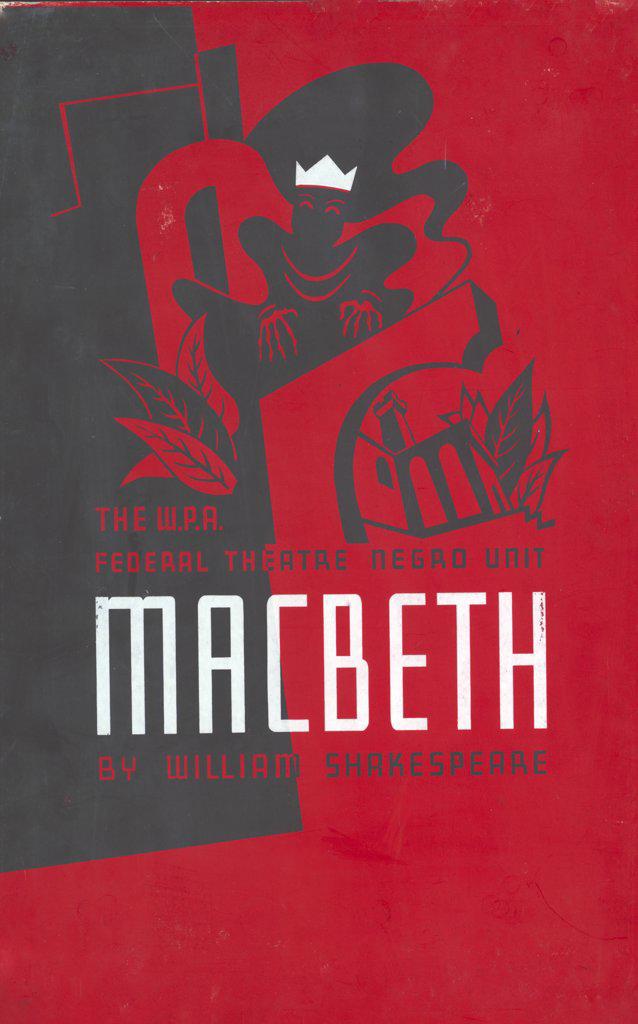 The W.P.A. Federal Theatre Negro Unit [presents] Macbeth by William Shakespeare circa 1936-1938.