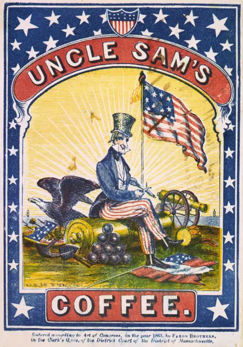 Coffee, Uncle Sam's Coffee, illustrated with Uncle Sam seated on a cannon barrel whittling with his foot on a torn rebel flag, circa 1863.