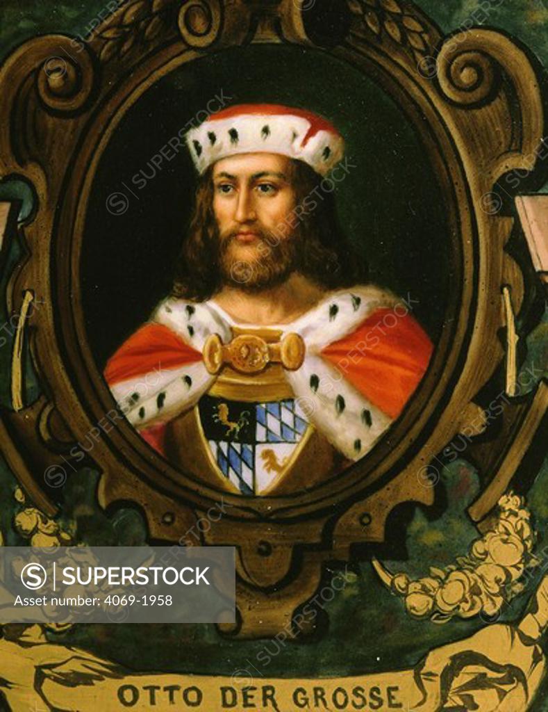 Stock Photo: 4069-1958 OTTO I, The Great, 912-73, King of the Germans, 936-73, Holy Roman emperor, 962-73