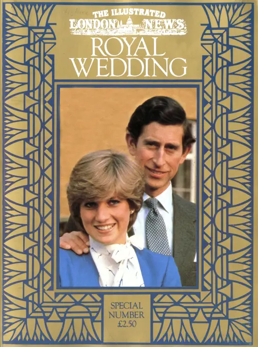 Front cover of The Illustrated London News celebrating the marriage of Prince Charles, Prince of Wales to Lady Diana Spencer at St Paul's Cathedral on 29 July 1981.  The photograph is from the announcement of their engagement, 24 February 1981.      Date: 1981