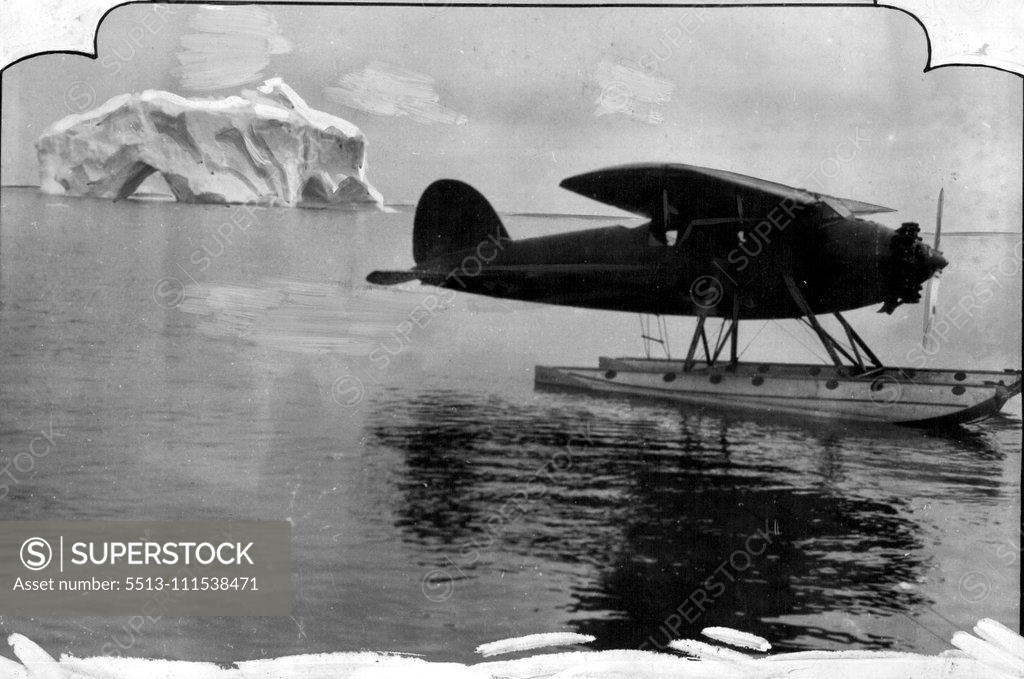 Stock Photo: 5513-111538471 Antarctic Expedition - Wilkins Expedition - 1928-30. June 23, 1930. (Photo by International News Photos, Inc.).