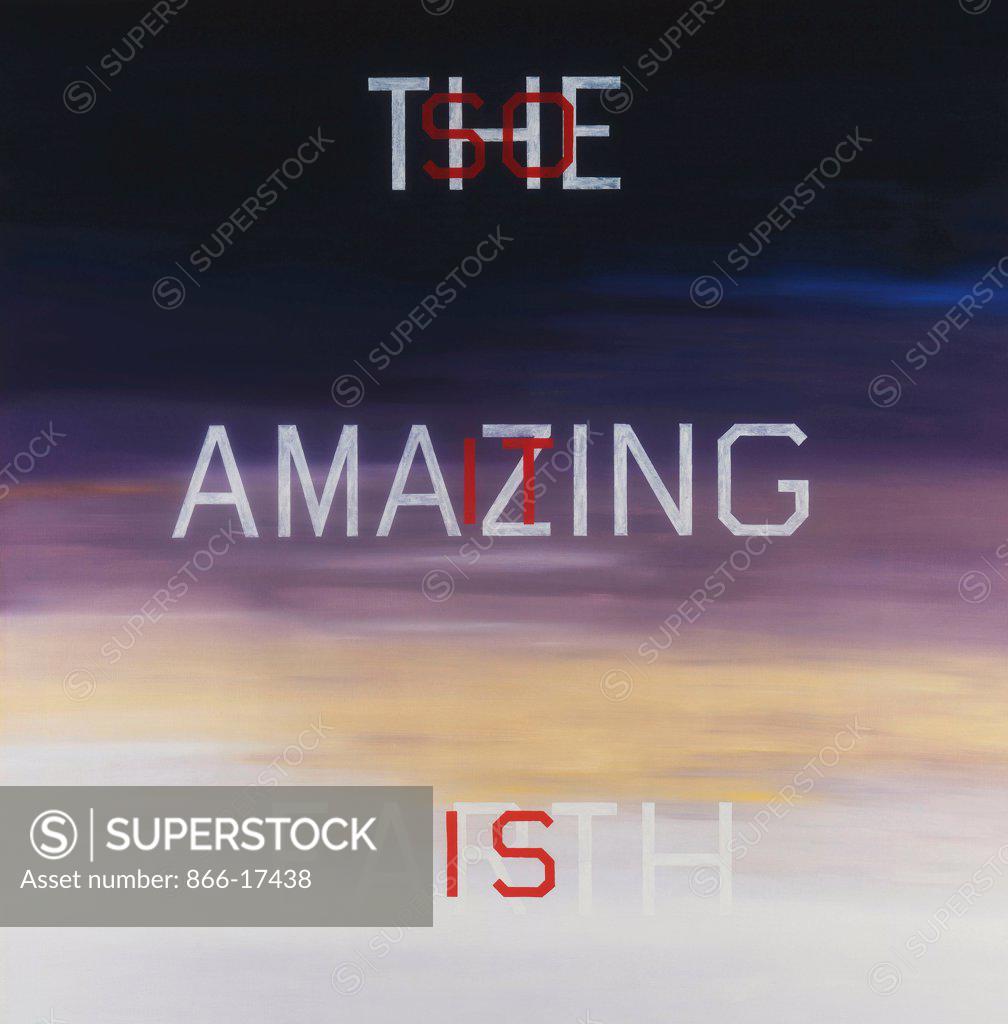 Stock Photo: 866-17438 So It Is The Amazing Earth. Edward Ruscha (b.1937). Oil on canvas. Painted in 1984. 162.5 x 162.5cm.